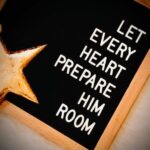 Let Every Heart Prepare HIM Room