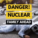 DANGER! NUCLEAR FAMILY AHEAD!